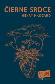 Čierne srdce - Henry Haggard