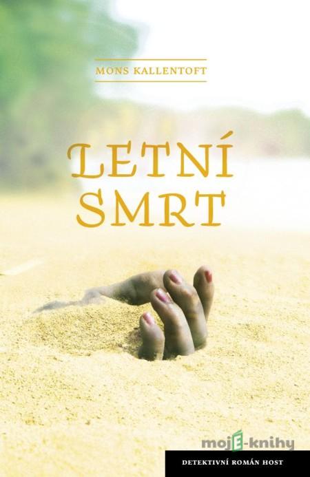 Letní smrt - Mons Kallentoft Letní smrt - Mons Kallentoft