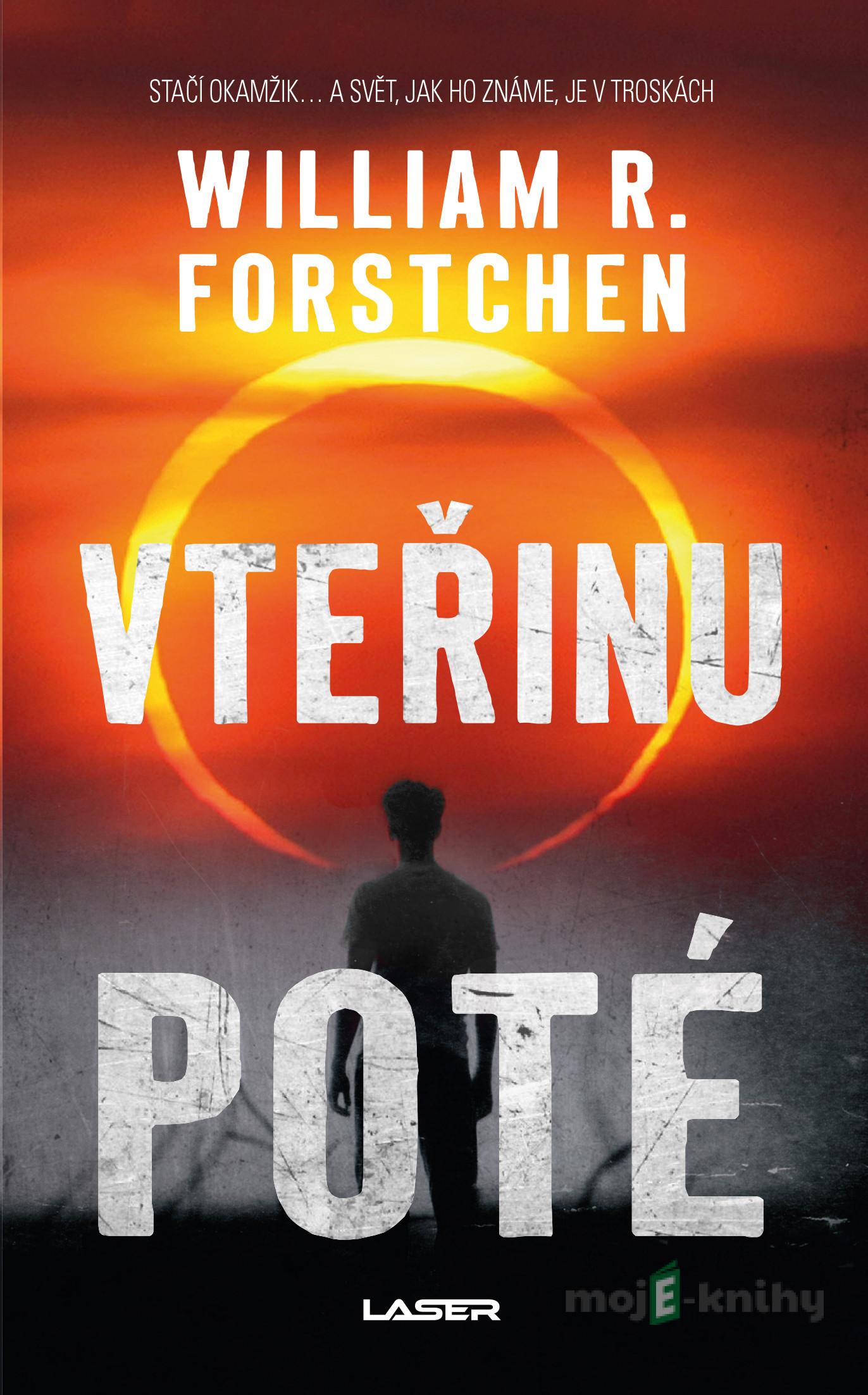 Vteřinu poté - William R. Forstchen Vteřinu poté - William R. Forstchen