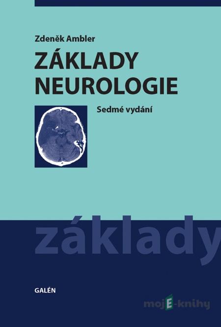 Základy neurologie - Zdeněk Ambler Základy neurologie - Zdeněk Ambler
