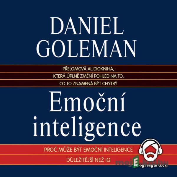 Emoční inteligence - Daniel Goleman