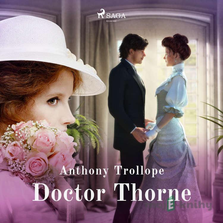 Doctor Thorne (EN) - Anthony Trollope Doctor Thorne (EN) - Anthony Trollope