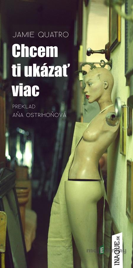 Chcem ti ukázať viac - Jamie Quatro Chcem ti ukázať viac - Jamie Quatro