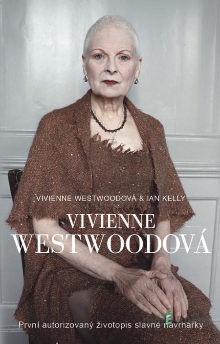 Vivienne Westwoodová - Ian Kelly, Vivienne Westwood Vivienne Westwoodová - Ian Kelly, Vivienne Westwood