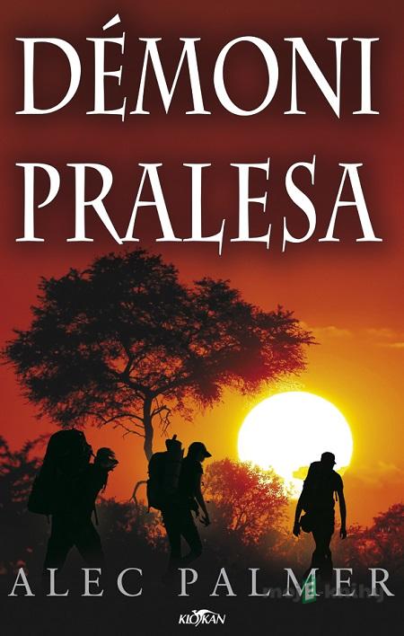 Démoni pralesa - Alec Palmer Démoni pralesa - Alec Palmer