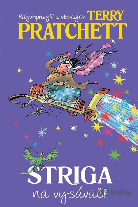 Striga na vysávači - Terry Pratchett Striga na vysávači - Terry Pratchett