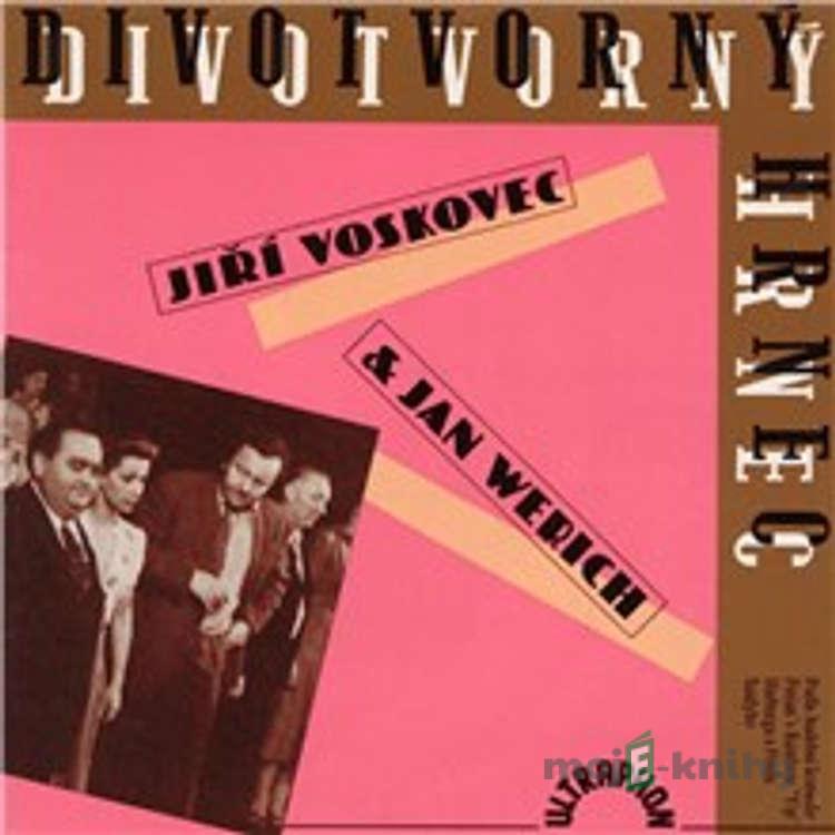 Divotvorný hrnec - Jan Werich,Jiří Voskovec,E.Yip Harburg,Fred Saidy Divotvorný hrnec - Jan Werich,Jiří Voskovec,E.Yip Harburg,Fred Saidy