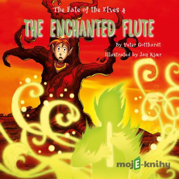 The Fate of the Elves 4: The Enchanted Flute (EN) - Peter Gotthardt