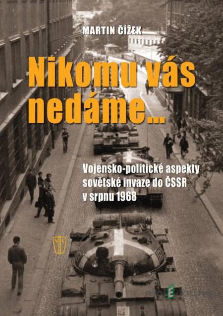 Nikomu vás nedáme… - Martin Čížek Nikomu vás nedáme… - Martin Čížek