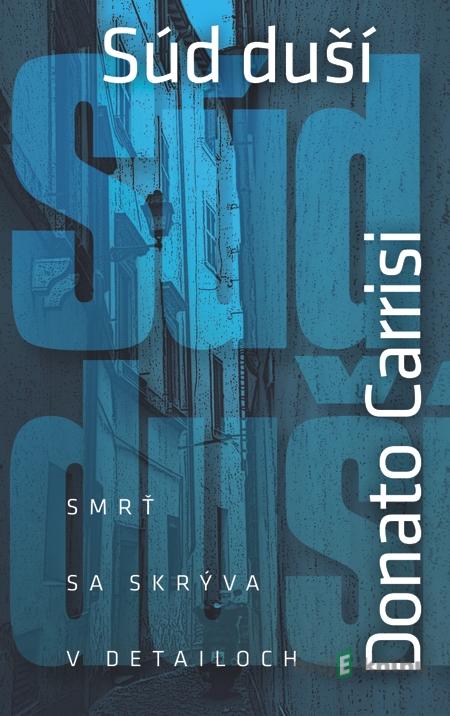 Súd duší - Donato Carrisi Súd duší - Donato Carrisi