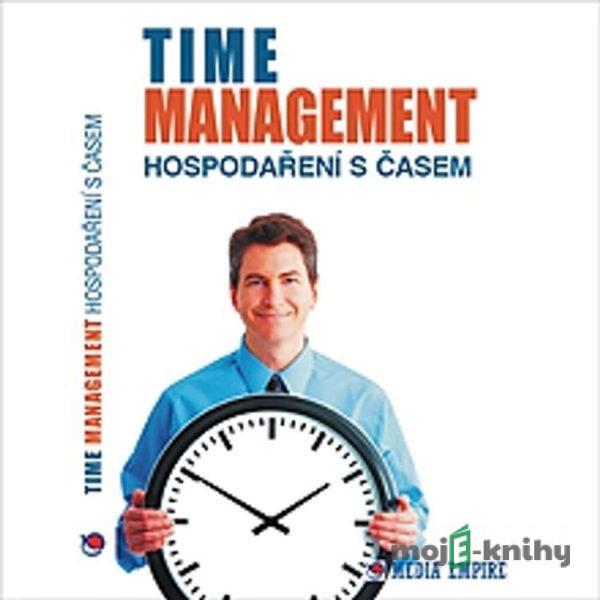 Time Management - hospodaření s časem - Dan Miller