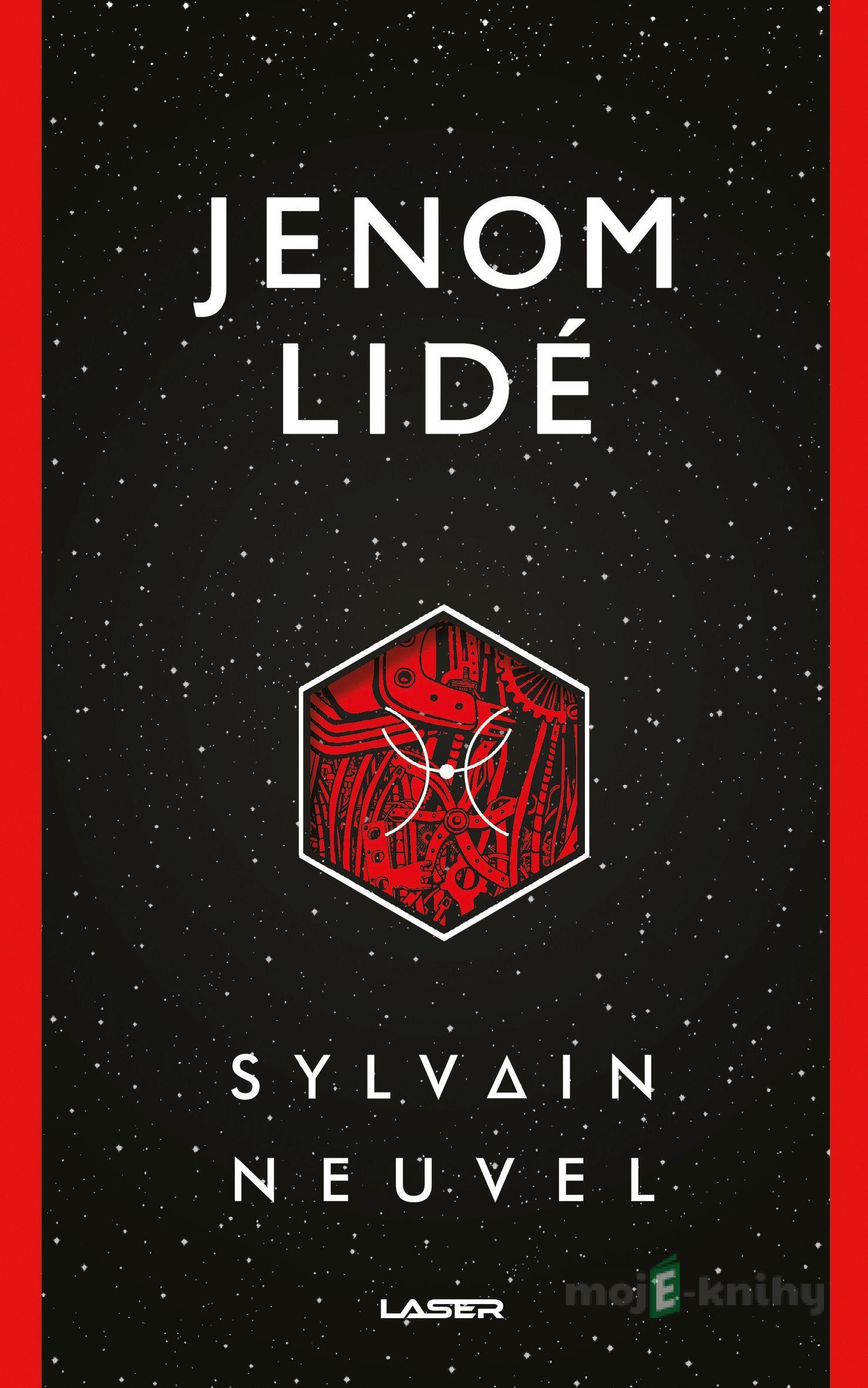 Jenom lidé - Sylvain Neuvel Jenom lidé - Sylvain Neuvel