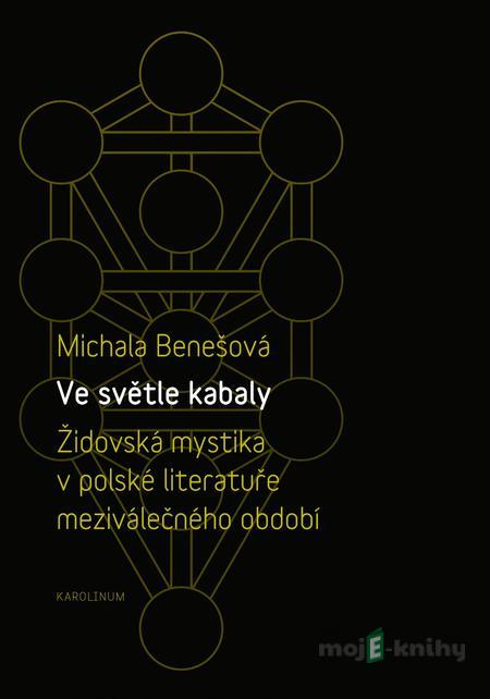 Ve světle kabaly - Michala Benešová Ve světle kabaly - Michala Benešová