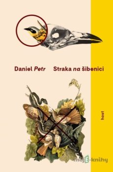 Straka na šibenici - Daniel Petr