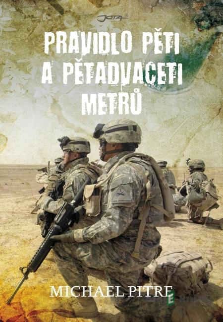 Pravidlo pěti a pětadvaceti metrů - Michael Pitre Pravidlo pěti a pětadvaceti metrů - Michael Pitre