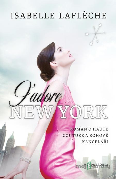 J´adore New York - Isabelle Lafléche J´adore New York - Isabelle Lafléche
