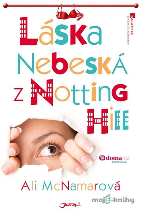 Láska nebeská z Notting Hill - Ali McNamarová Láska nebeská z Notting Hill - Ali McNamarová