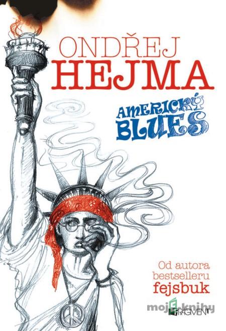 Ondřej Hejma - Americký blues - Ondřej Hejma Ondřej Hejma - Americký blues - Ondřej Hejma