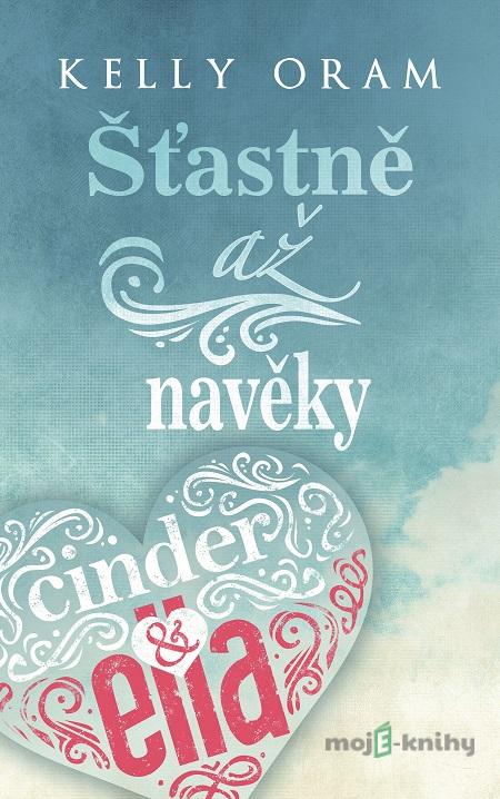 Šťastně až navěky - Kelly Oram Šťastně až navěky - Kelly Oram