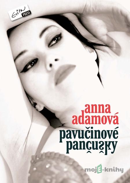 Pavučinové pančušky - Anna Adamová Pavučinové pančušky - Anna Adamová
