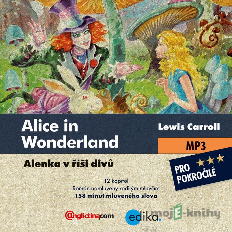 Alice in Wonderland (EN) - Lewis Carroll Alice in Wonderland (EN) - Lewis Carroll