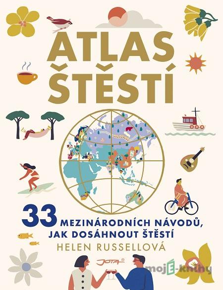 Atlas štěstí - Helen Russell Atlas štěstí - Helen Russell