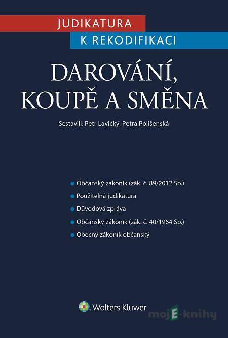 Darování, koupě a směna - Petr Lavický, Petra Polišenská Darování, koupě a směna - Petr Lavický, Petra Polišenská