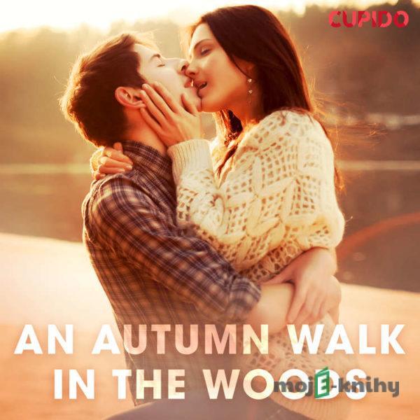 An Autumn Walk in the Woods (EN) - Cupido And Others
