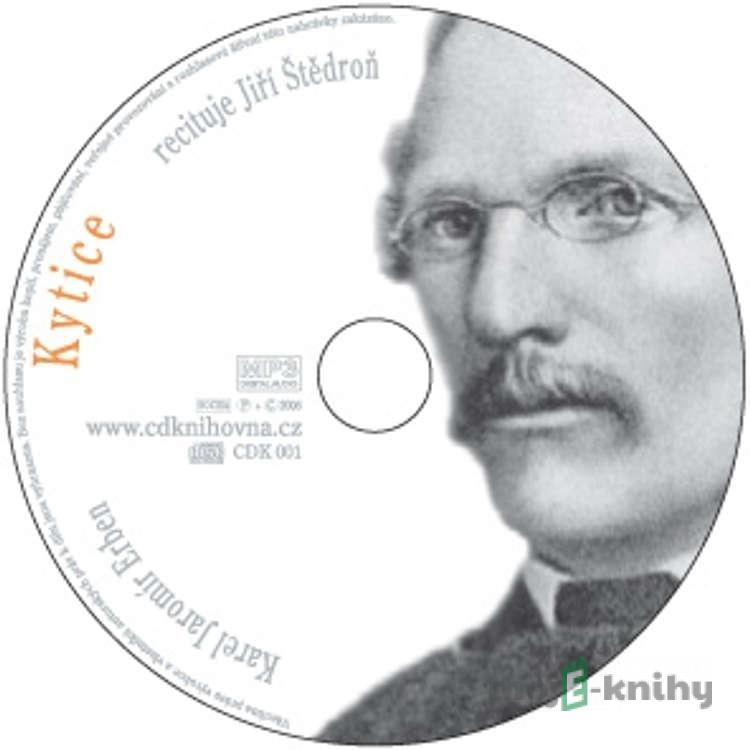 Kytice - Karel Jaromír Erben Kytice - Karel Jaromír Erben