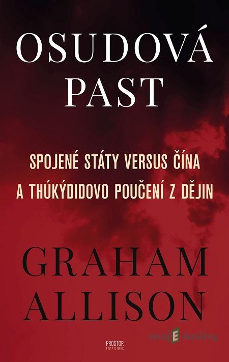 Osudová past - Graham Allison Osudová past - Graham Allison
