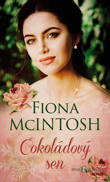 Čokoládový sen - Fiona McIntosh Čokoládový sen - Fiona McIntosh