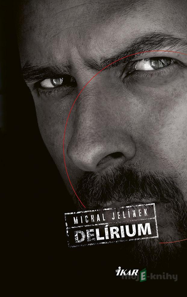 Delírium - Michal Jelínek Delírium - Michal Jelínek