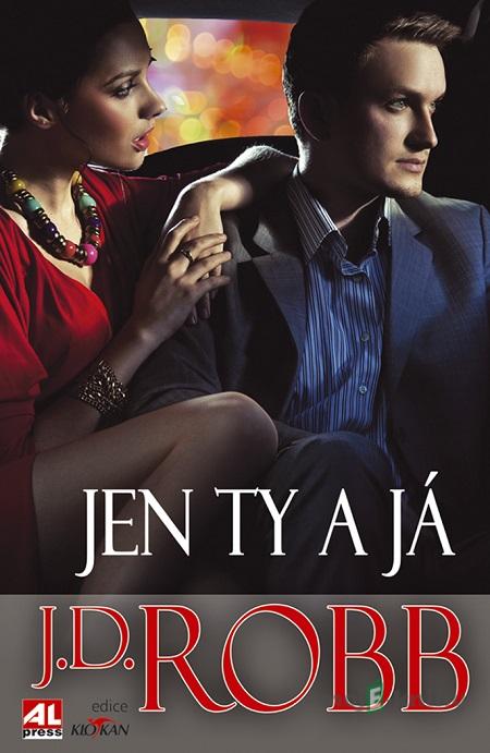 Jen ty a já - J.D. Robb Jen ty a já - J.D. Robb
