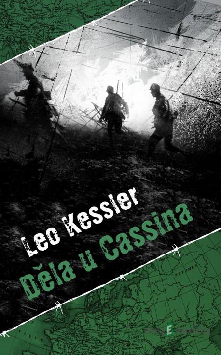 Děla u Cassina - Leo Kessler Děla u Cassina - Leo Kessler