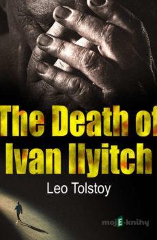 The Death of Ivan Ilyitch (EN) - Leo Tolstoj
