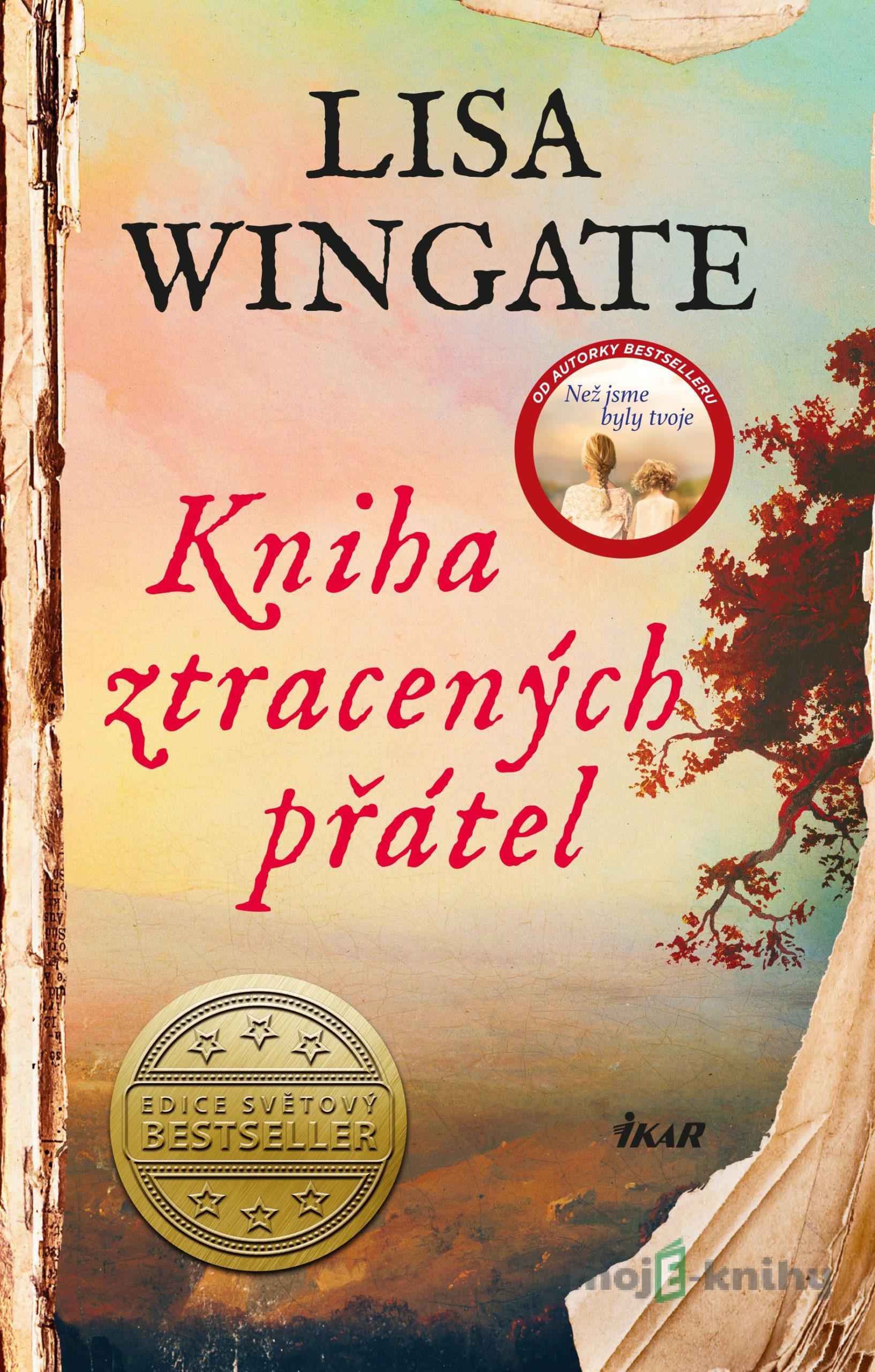 Kniha ztracených přátel - Lisa Wingate Kniha ztracených přátel - Lisa Wingate