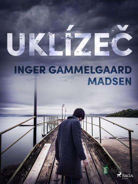 Uklízeč - Inger Gammelgaard Madsen Uklízeč - Inger Gammelgaard Madsen
