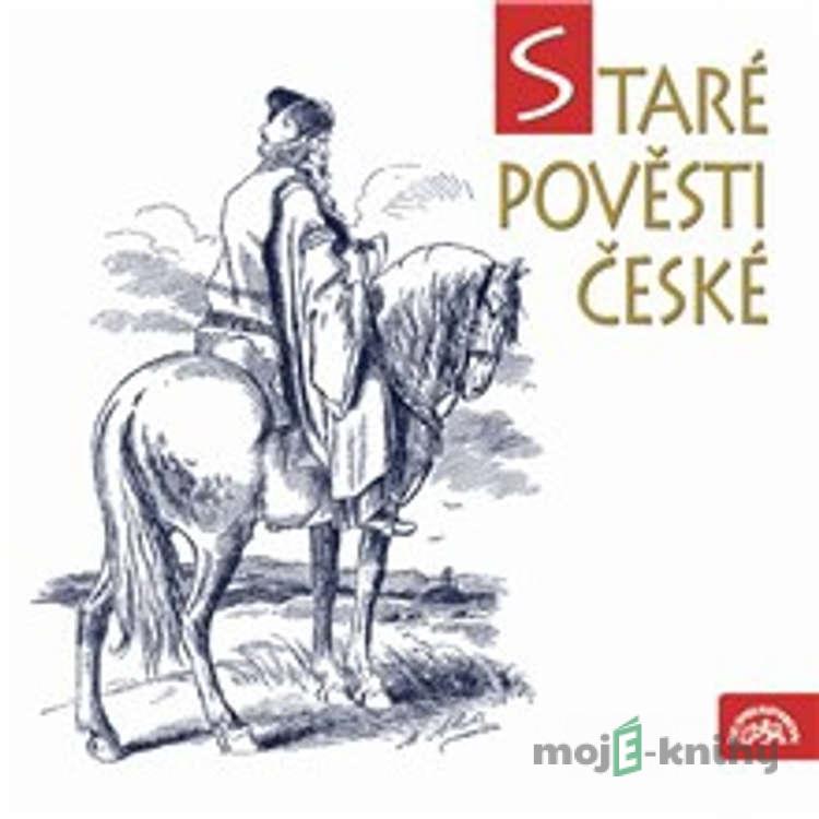Staré pověsti české - Alois Jirásek,Jan Fuchs Staré pověsti české - Alois Jirásek,Jan Fuchs