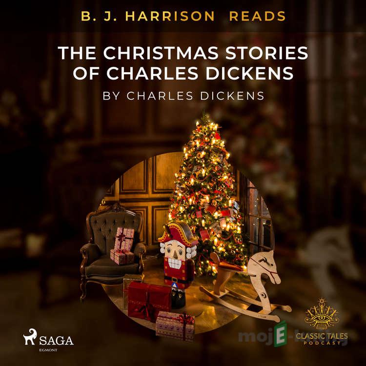 B. J. Harrison Reads The Christmas Stories of Charles Dickens (EN) - Charles Dickens B. J. Harrison Reads The Christmas Stories of Charles Dickens (EN) - Charles Dickens
