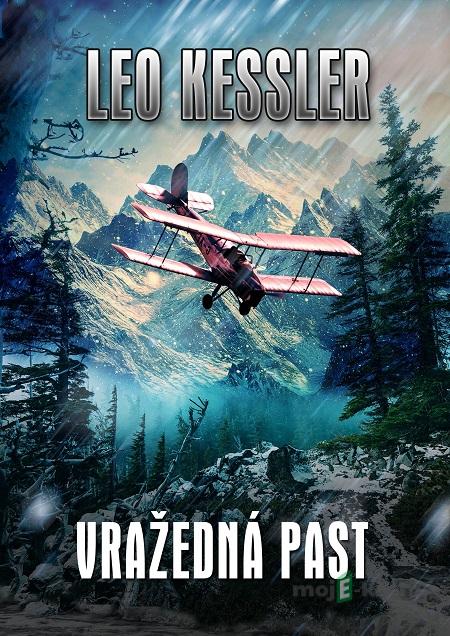 Vražedná past - Leo Kessler Vražedná past - Leo Kessler