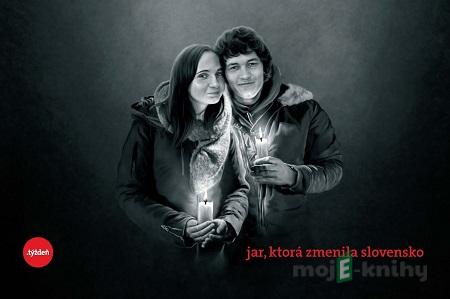 Jar, ktorá zmenila Slovensko - Štefan Hríb Jar, ktorá zmenila Slovensko - Štefan Hríb