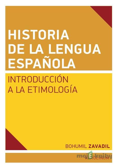 Historia de la lengua espaňola - Bohumil Zavadil Historia de la lengua espaňola - Bohumil Zavadil
