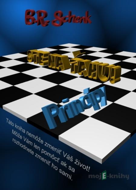 Ste na ťahu! Princípy - B.R. Schenk Ste na ťahu! Princípy - B.R. Schenk