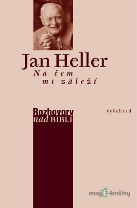 Na čem mi záleží - Jan Heller Na čem mi záleží - Jan Heller