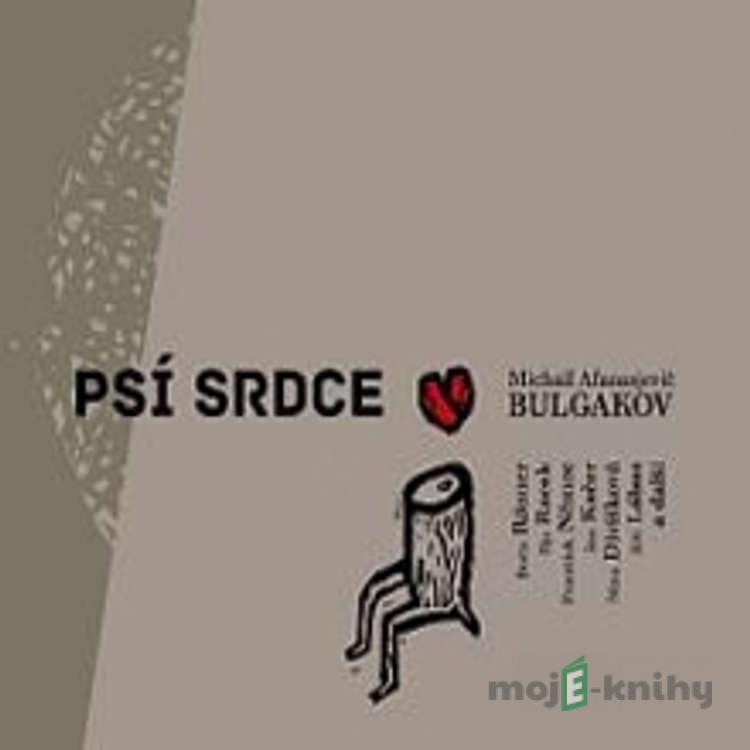 Psí srdce - Michail Afanasjevič Bulgakov Psí srdce - Michail Afanasjevič Bulgakov