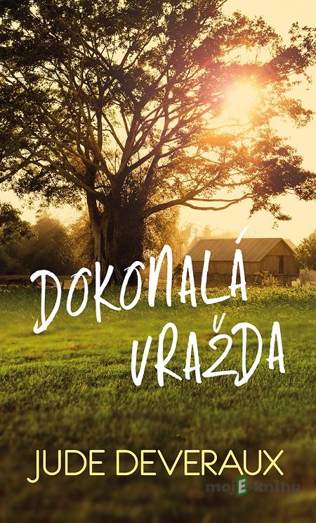 Dokonalá vražda - Jude Deveraux Dokonalá vražda - Jude Deveraux