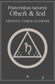 Fraternitas Saturni - Stephen Fred Flower