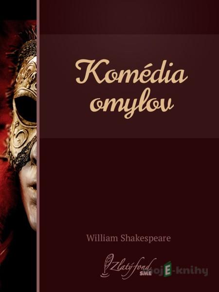 Komédia omylov - William Shakespeare Komédia omylov - William Shakespeare