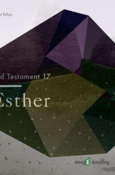 The Old Testament 17 - Esther (EN) - Christopher Glyn