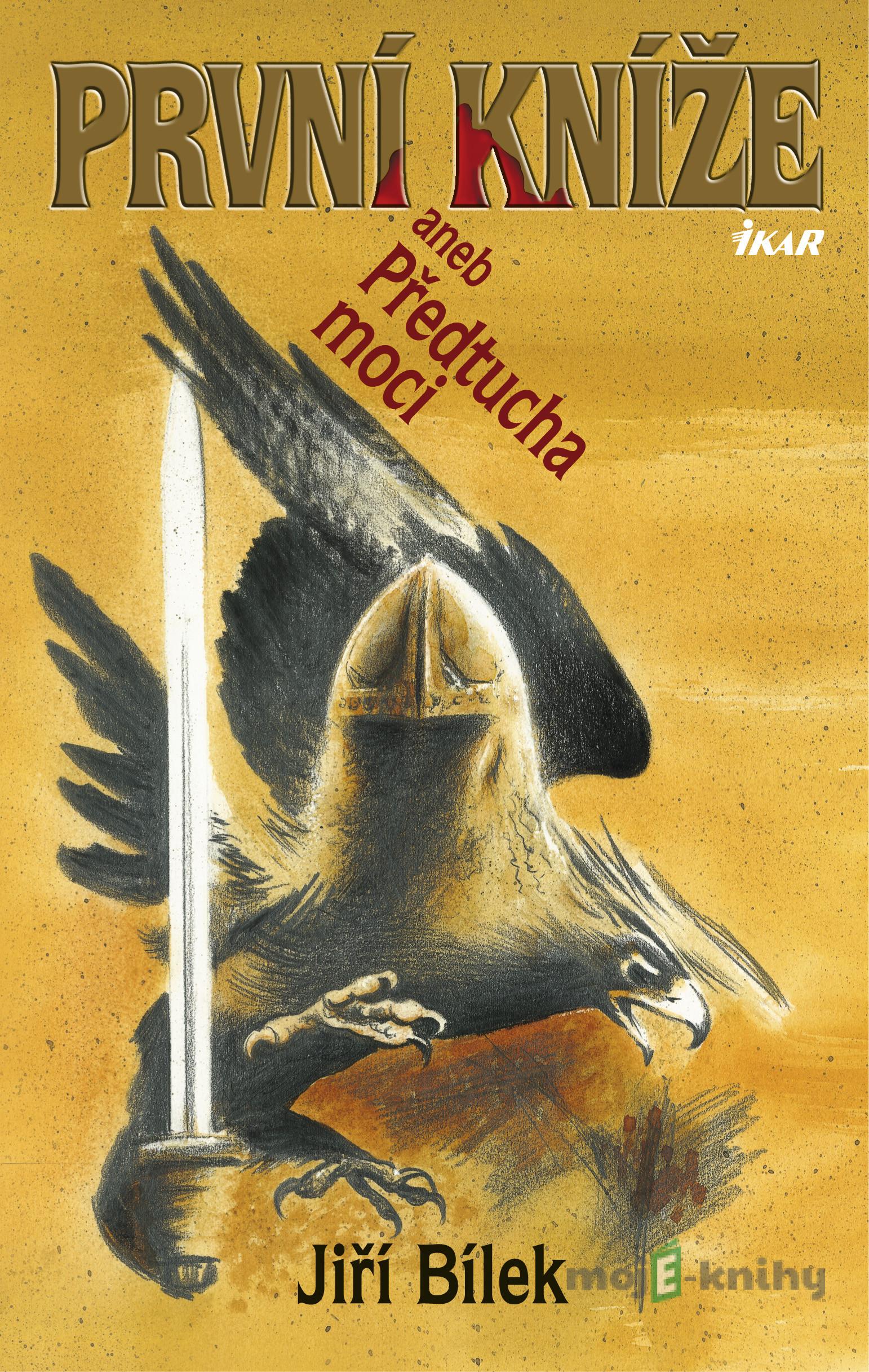 První kníže - Jiří Bílek První kníže - Jiří Bílek